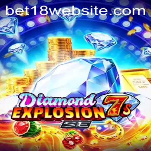 Dive into the Thrilling Universe of DiamondExplosion7sSE and the BET18 Adventure