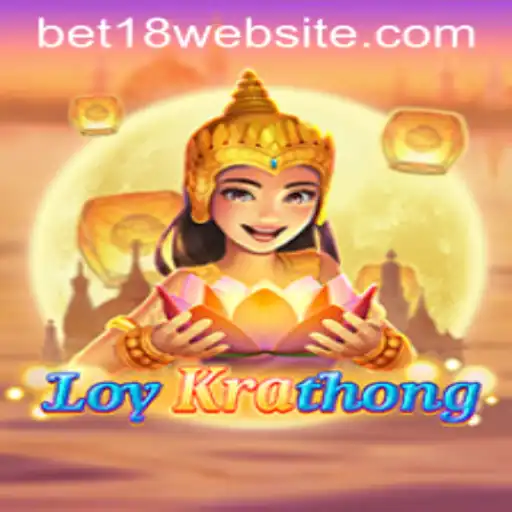 LoyKrathong: Dive into the Intriguing World of BET18's Latest Game