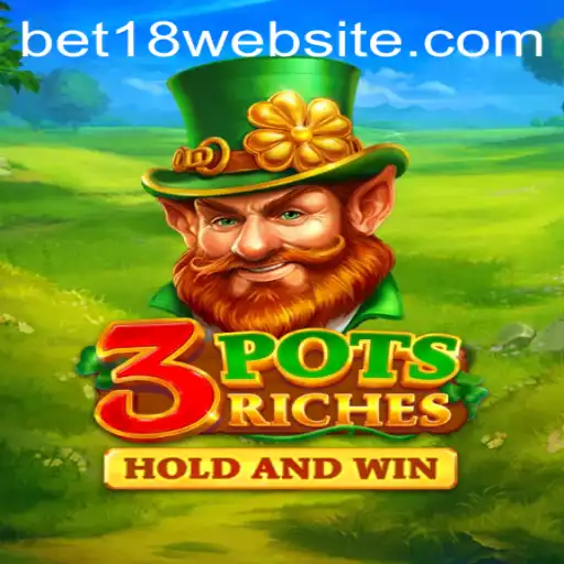 Exploring the Dynamic World of 3potsRiches and the BET18 Experience