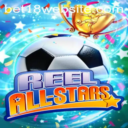 Discover the Exciting World of ReelAllStars with BET18